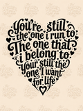 You’re Still The One! ❤️ Music Inspired Print