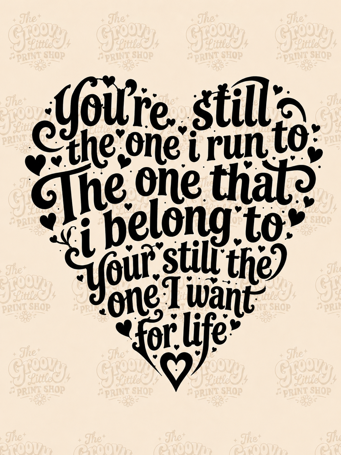 You’re Still The One! ❤️ Music Inspired Print
