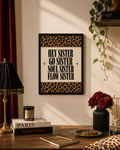 Hey Sister Go Sister Soul Sister Flow Sister PRINT I Leopard Print Wall Art I Loud Decor