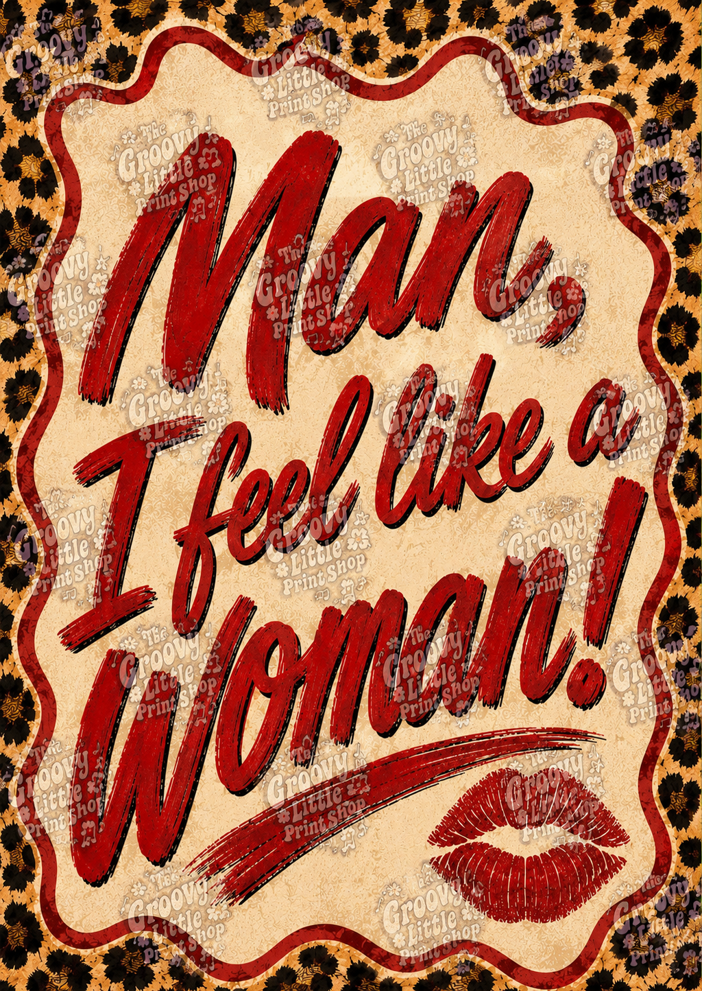 MAN! I feel like a Woman! 💃🏼 Lyrical Wall Print