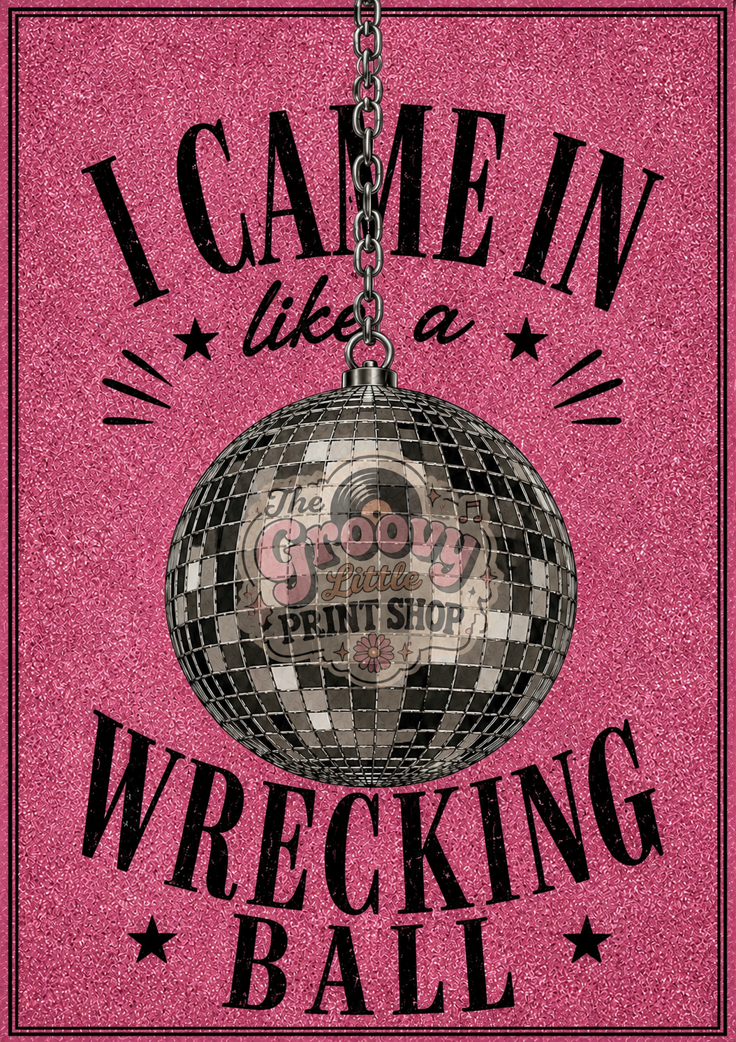 I Came In Like A Wrecking Ball 🪩 Disco Wall Art