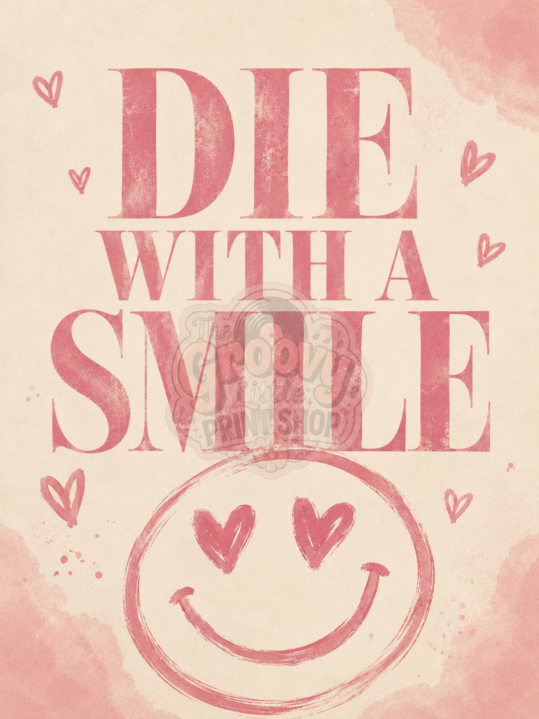 Die With A Smile 😊